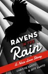 Ravens in the Rain by Christie Santo and Jeff Santo