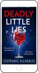 Deadly Little Lies by Stephanie DeCarolis