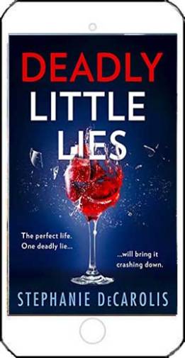 Deadly Little Lies by Stephanie DeCarolis