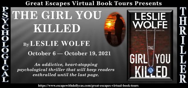 The Girl You Killed by Leslie Wolfe