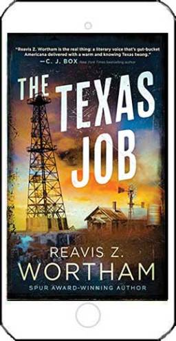 The Texas Job by Reavis Z Wortham