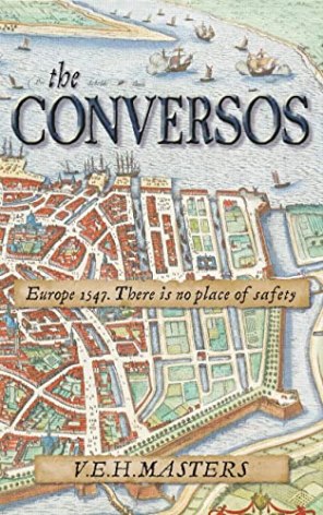 The Conversos by V E H Masters