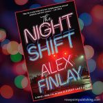 The Night Shift by Alex Finlay
