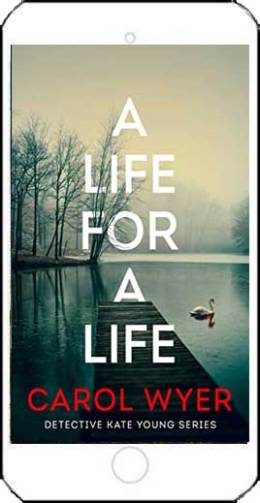 A Life for a Life by Carol Wyer