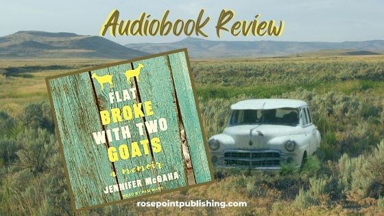 Flat Broke with Two Goats by Jennifer McGaha