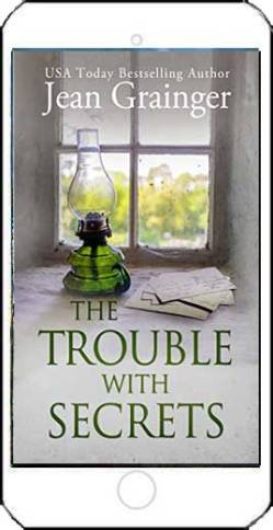 The Trouble with Secrets by Jean Grainger