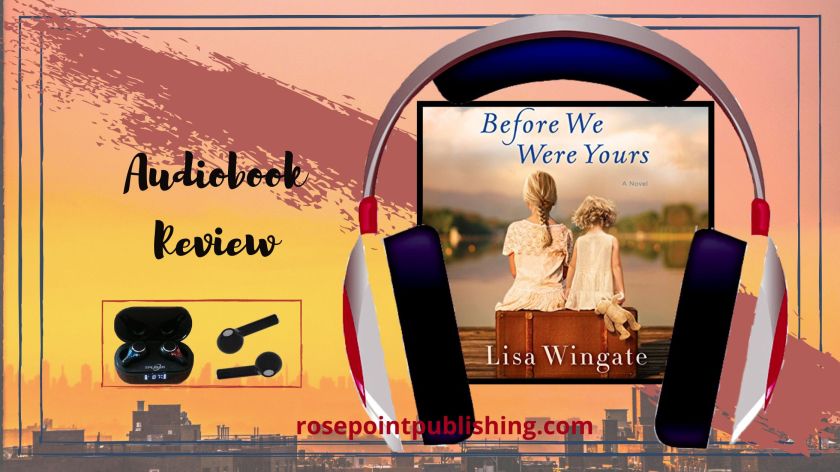 Before We Were Yours by Lisa Wingate