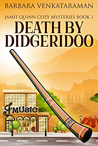 Death by Didgeridoo by Barbara Venkataraman 