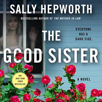The Good Sister by Sally Hepworth