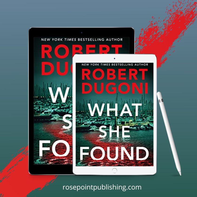 What She Found by Robert Dugoni