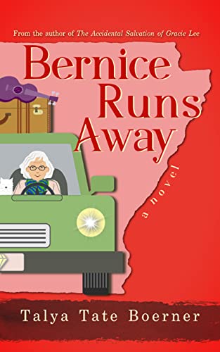 Bernice Runs Away by Talya Tate Boerner