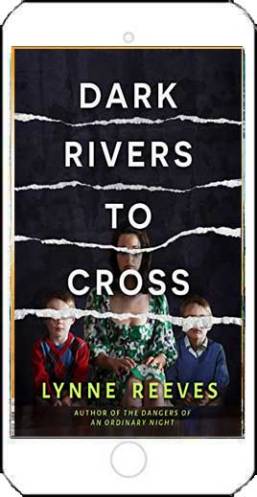 Dark Rivers to Cross by Lynne Reeves