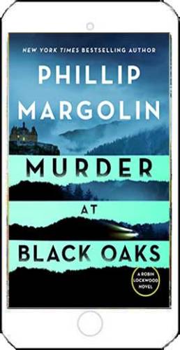 Murder at Black Oaks by Phillip Margolin