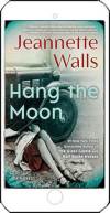 Hang the Moon by Jeannette Walls