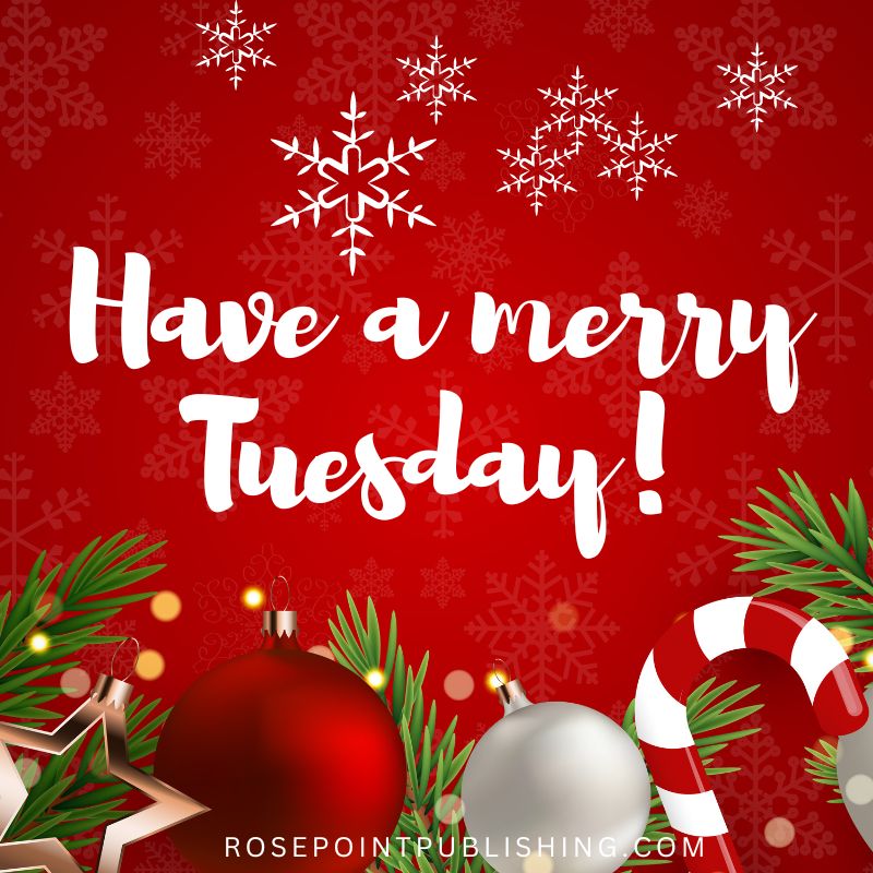 Have a merry Tuesday!