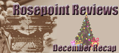 Rosepoint Reviews-December Recap
