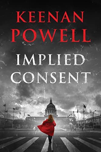 Implied Consent by Keenan Powell
