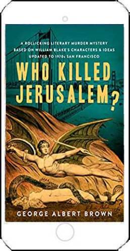 Who Killed Jerusalem? by George Albert Brown 