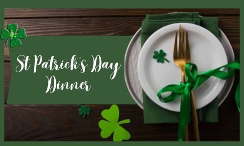 St Patrick's Day Dinner