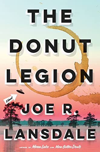 The Donut Legion by Joe R Lansdale