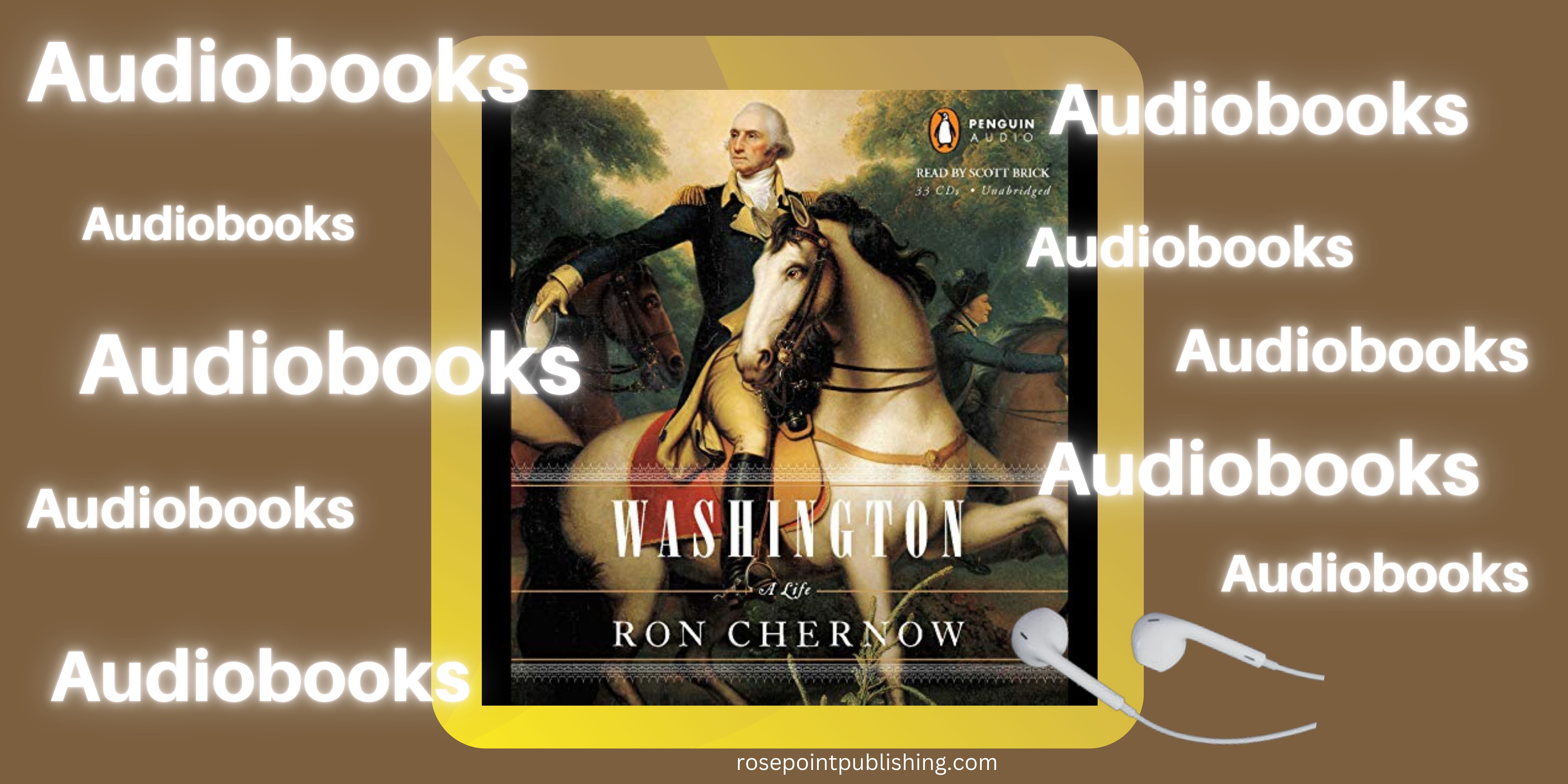 Washington: A Life by Ron Chernow – #AudiobookReview