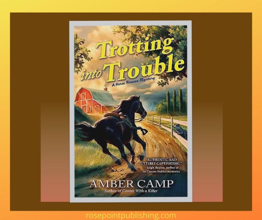 Trotting into Trouble by Amber Camp