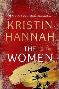 The Women by Kristin Hannah