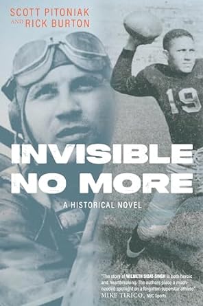 Invisible No More by Scott Pitoniak and Rick Burton
