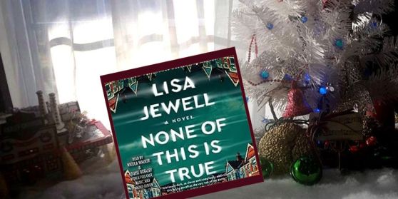 None of This Is True by Lisa Jewell