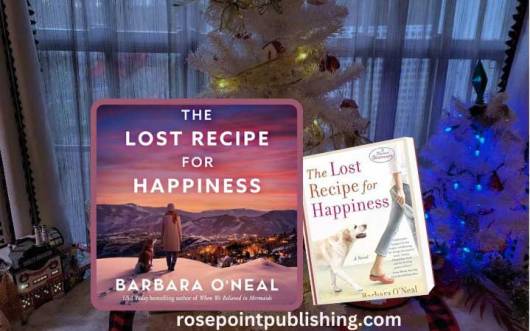 The Lost Recipe for Happiness by Barbara O'Neal