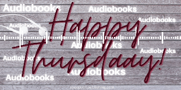 Happy (Audiobook) Thursday