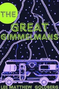 The Great Gimmelmans by Lee Mathew Goldberg