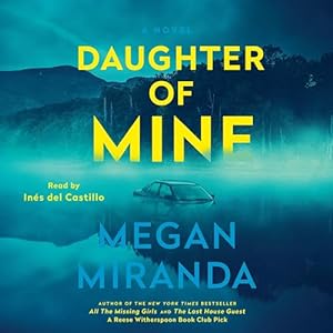 Daughter of Mine by Megan Miranda