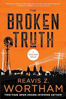 The Broken Truth by Reavis Wortham