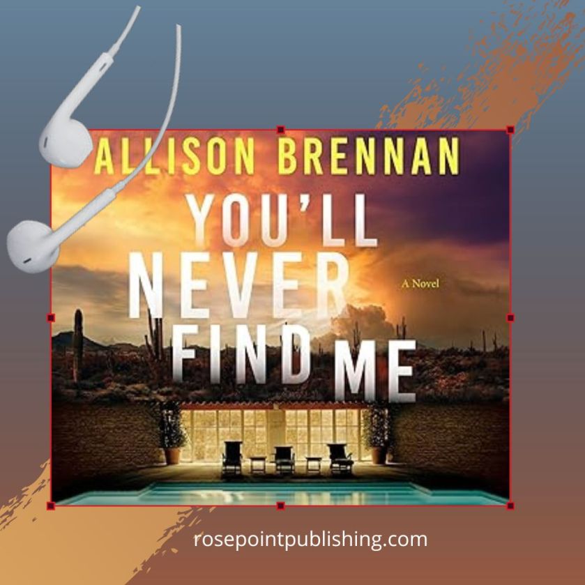 You'll Never Find Me by Allison Brennan