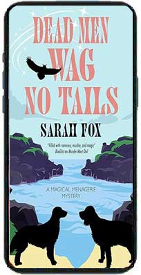 Dear Men Wag No Tails by Sarah Fox