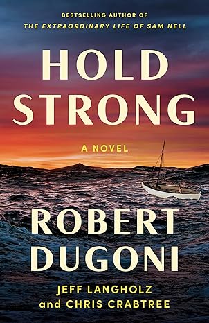 Hold Strong by Robert Dugoni, Jeff Landholz, Chris Crabtree