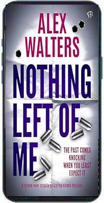 Nothing Left of Me by Alex Walters