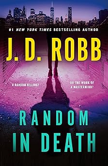 Random in Death by J D Robb