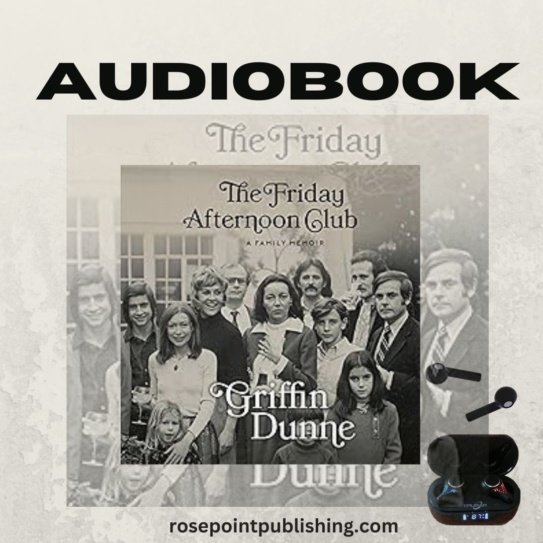 The Friday Afternoon Club by Griffin Dunne