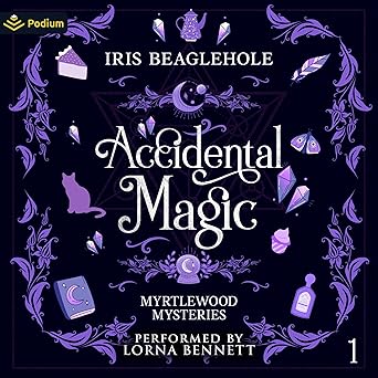 Accidental Magic by Iris Beaglehole