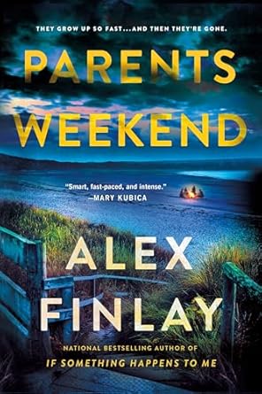 Parents Weekend by Alex Finlay