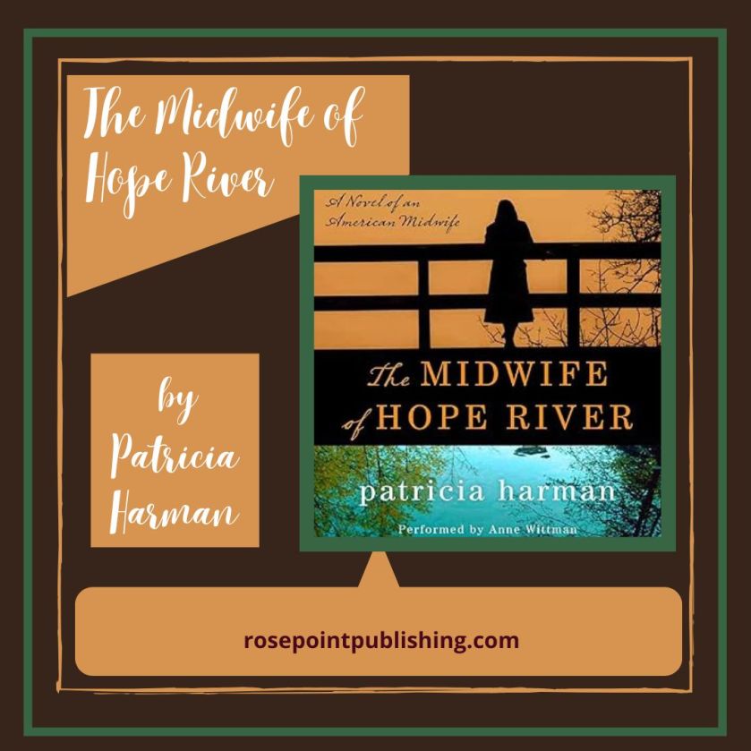The Midwife of Hope River by Patricia Harman