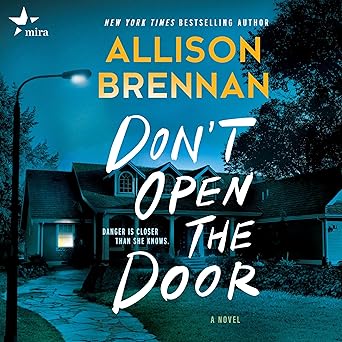 Don't Open the Door by Allison Brennan