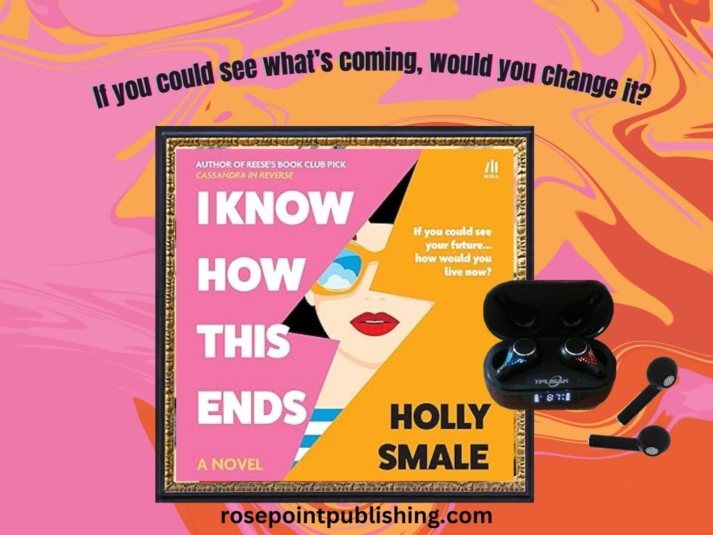 I Know How This Ends by Holly Smale