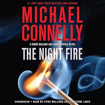 The Night Fire by Michael Connelly