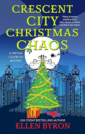 Crescent City Christmas Chaos by Ellen Byron