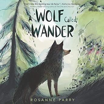A Wold Called Wander by Rosanne Parry