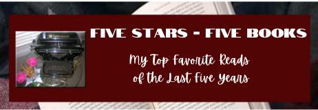 Five Stars - Five Books - My Top Favorite Reads of the Last Five Years