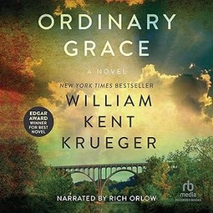 Ordinary Grace by William Kent Krueger